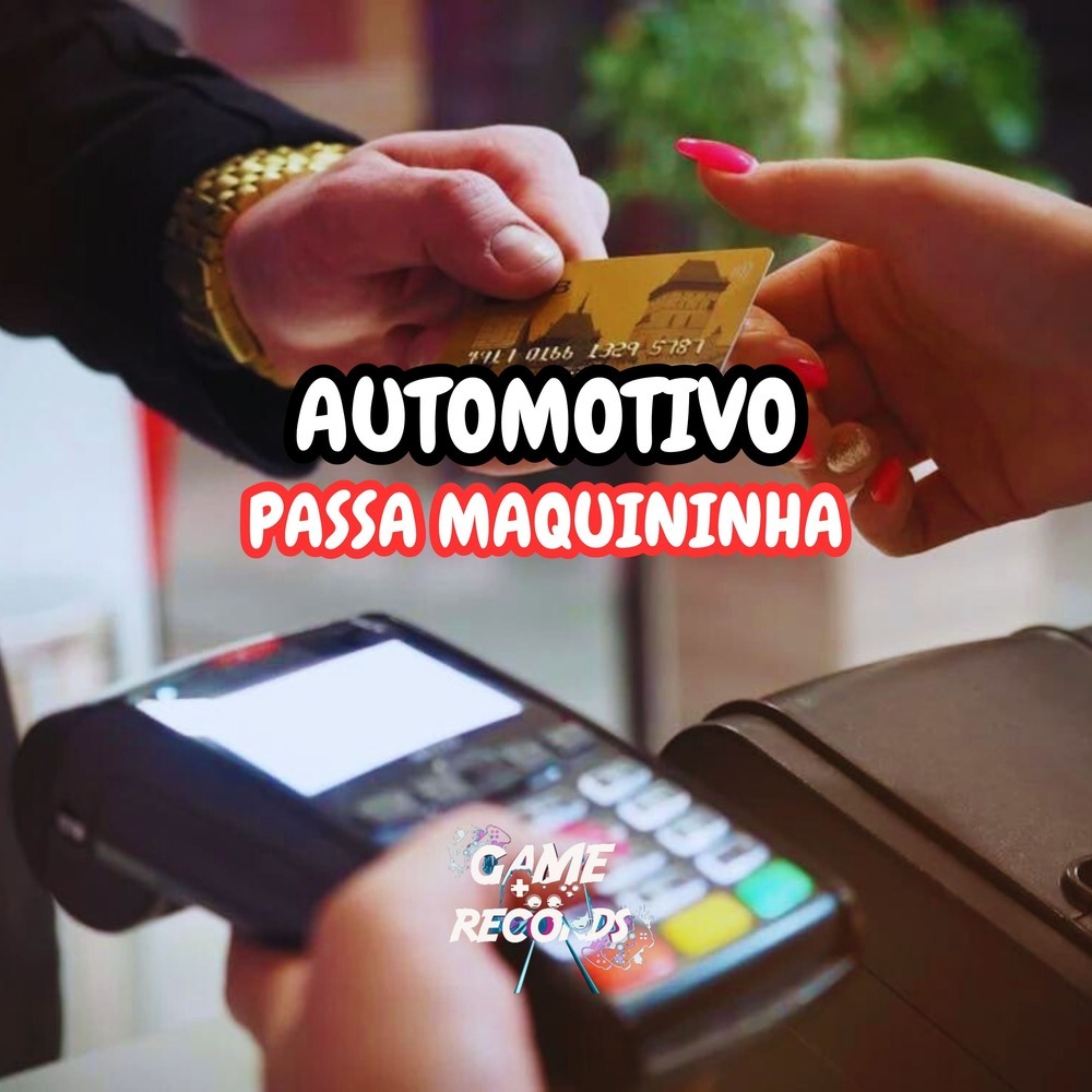 Automotivo Passa Maquininha (Explicit)