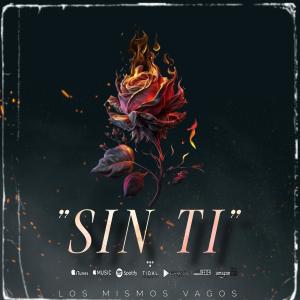 LOS MISMOS VAGOS OFICIAL的專輯SIN TI (Explicit)