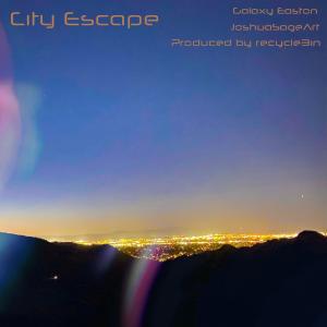 收聽Galaxy Easton的City Escape (Explicit)歌詞歌曲