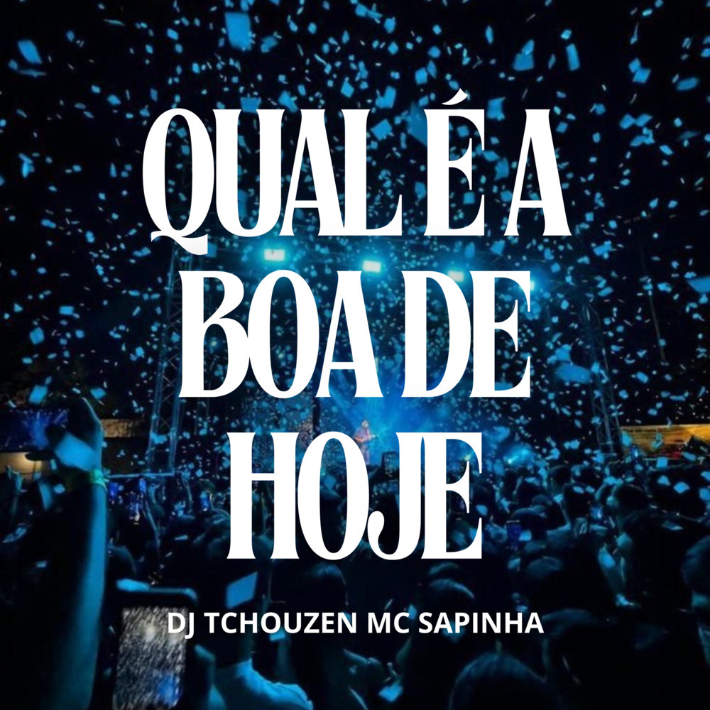 QUAL É A BOA DE HOJE (Explicit)