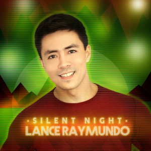 收聽Lance Raymundo的Silent Night歌詞歌曲