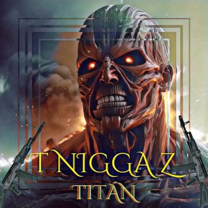 Album Titán (Explicit) from T Nigga Z