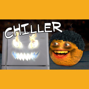 收聽Annoying Orange的Chiller (Thriller Parody)歌詞歌曲