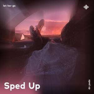 Dengarkan let her go - sped up + reverb lagu dari pearl dengan lirik