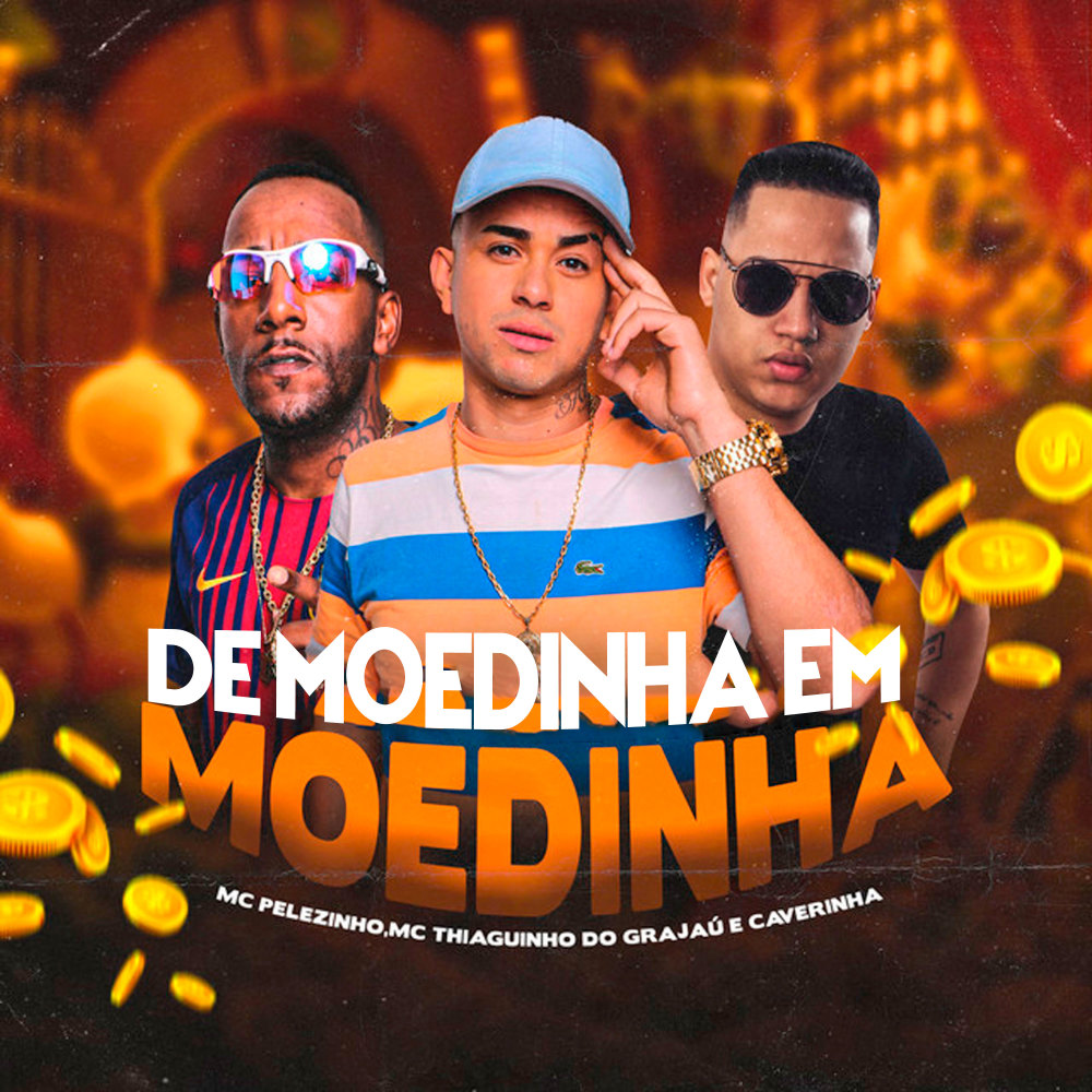 De Moedinha em Moedinha (Explicit)