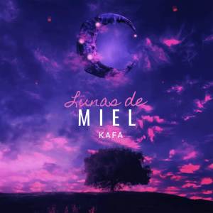 收聽KAFA的Lunas De Miel歌詞歌曲