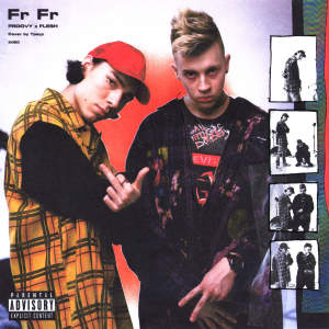 Listen to FR FR song with lyrics from PROOVY