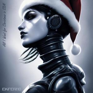 收听Exferno的All I Want for Christmas is EBM歌词歌曲