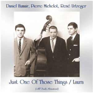Album Just One Of Those Things / Laura (Remastered 2020) oleh Pierre Michelot