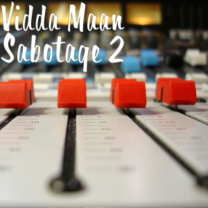 ดาวน์โหลดและฟังเพลง Sabotage 2 (Explicit) พร้อมเนื้อเพลงจาก Vidda Maan