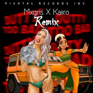 Listen to Dutty Too Bad (Remix|Explicit) song with lyrics from Mxgns