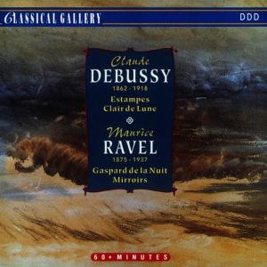 Debussy: Estampes, Suite bergamasque - Ravel: Gaspard de la nuit, Miroirs