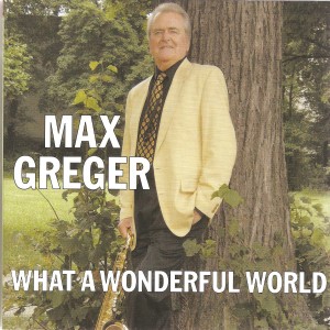 收听Max Greger的What a Wonderful World歌词歌曲