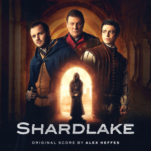 Alex Heffes的專輯Shardlake (Original Score)