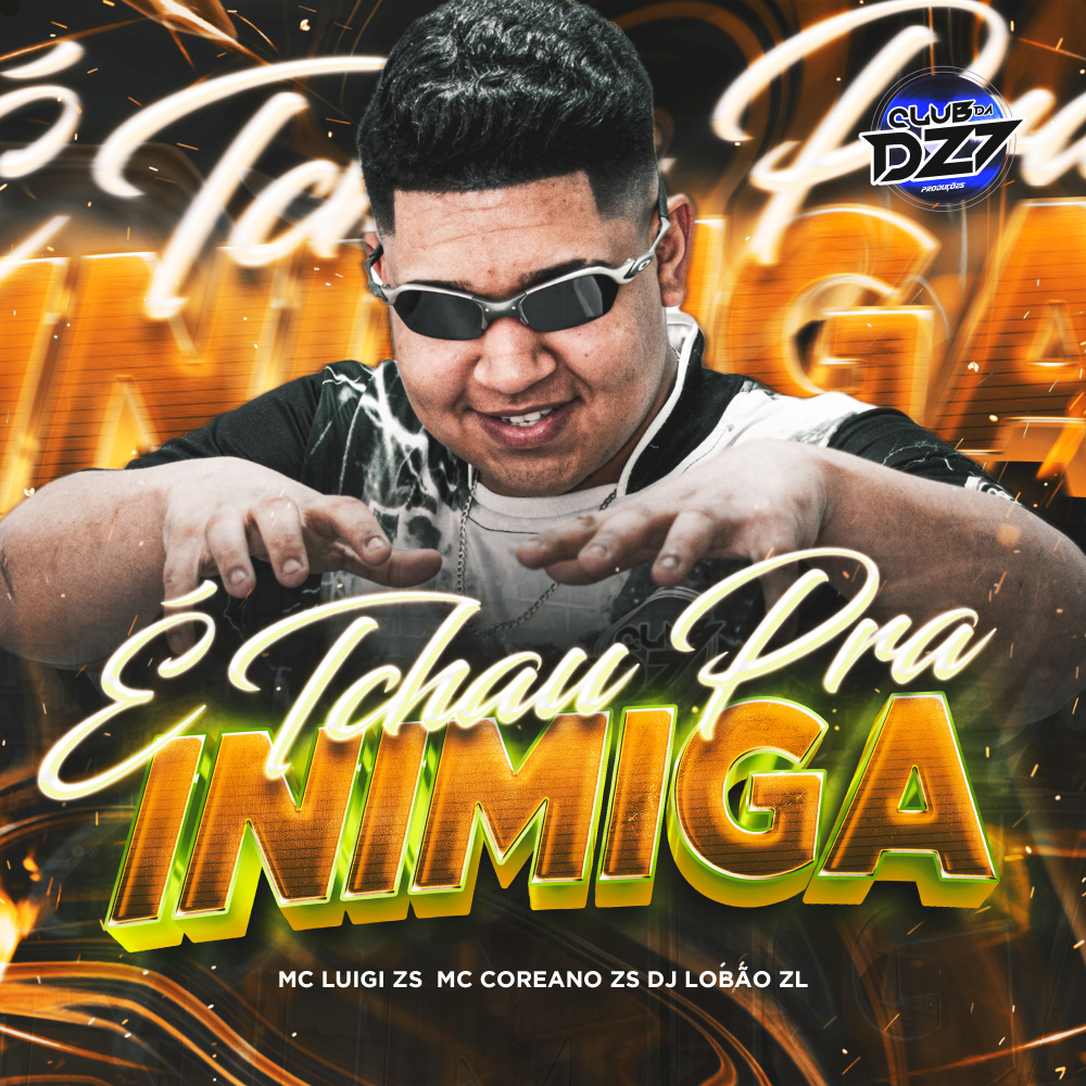 É TCHAU PRA INIMIGA (Explicit)