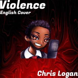 ดาวน์โหลดและฟังเพลง Violence - English Acoustic Cover (From "Chainsaw Man") พร้อมเนื้อเพลงจาก Chris Logan