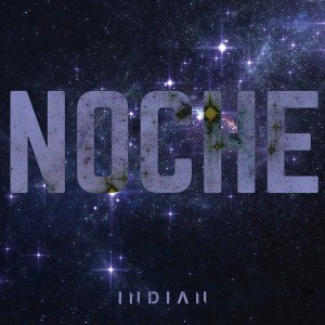 ดาวน์โหลดและฟังเพลง Noche พร้อมเนื้อเพลงจาก Indian