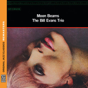 收聽Bill Evans Trio的Polka Dots And Moonbeams歌詞歌曲