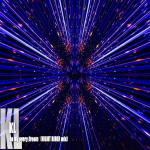 收聽AMARA'的IN MY EVERY DREAM (feat. Kl) ((NIGHT RIDER MIX))歌詞歌曲
