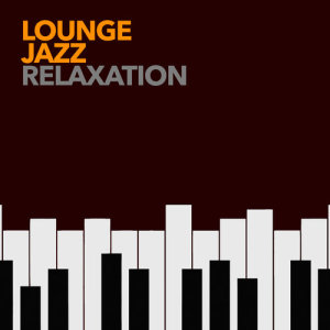 Relaxing Jazz Lounge的專輯Lounge: Jazz Relaxation