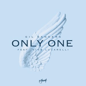 อัลบัม Only One (Feat. Nino Lucarelli) ศิลปิน Gil Sanders