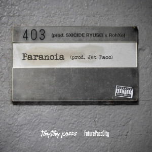 ดาวน์โหลดและฟังเพลง Paranoia (Explicit) พร้อมเนื้อเพลงจาก TAYTAY POSE