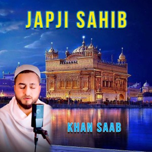 Listen to Japji Sahib song with lyrics from Khan Saab