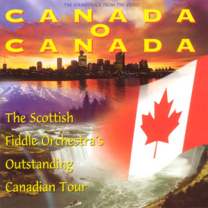 ดาวน์โหลดและฟังเพลง O Canada พร้อมเนื้อเพลงจาก The Scottish Fiddle Orchestra