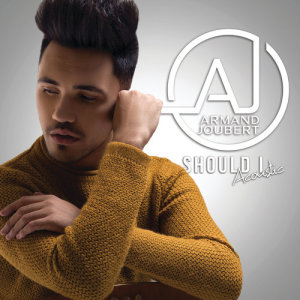 ดาวน์โหลดและฟังเพลง Should I (Acoustic) พร้อมเนื้อเพลงจาก Armand Joubert