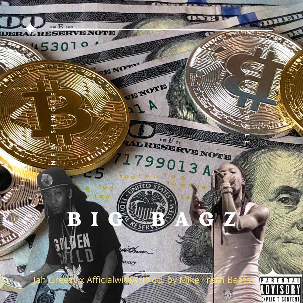 Big Bagz (feat. So'Jah Glok Greezy & Afficialwitaa) (Radio Edit) (Explicit) (Radio Edit|Explicit)