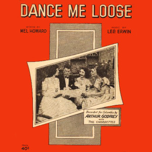 Arthur Godfrey的專輯Dance Me Loose