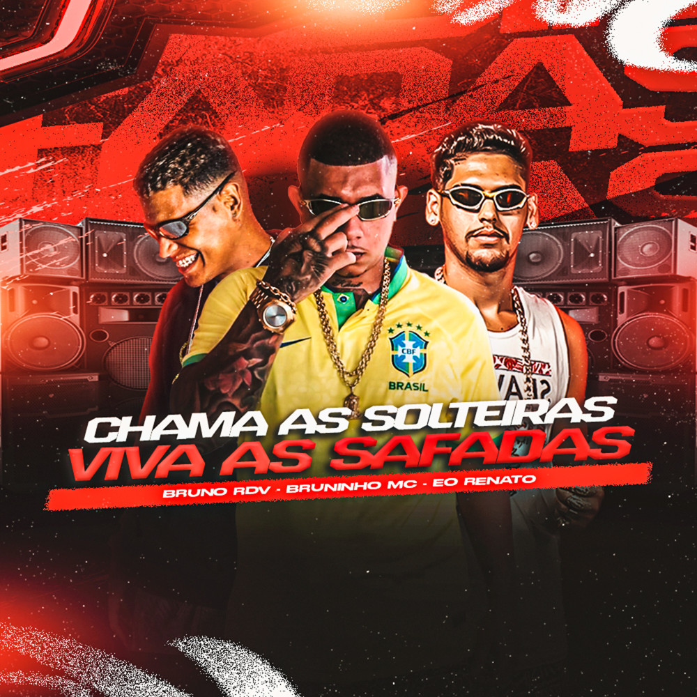 Chama as Solteiras Viva as Safadas (Explicit)