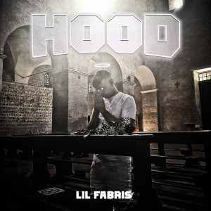 Listen to Hood (Explicit) song with lyrics from Lil Fabris