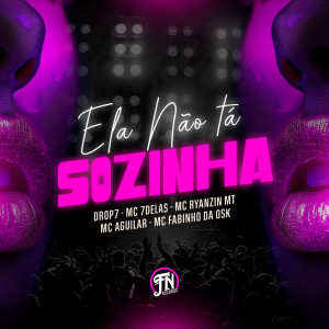 收聽Mc 7 delas的Ela não ta Sozinha歌詞歌曲