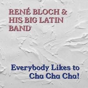 Listen to Glow Worm song with lyrics from René Bloch & His Big Latin Band