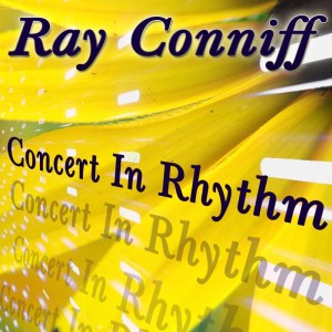 ดาวน์โหลดและฟังเพลง Theme From Ray Conniff Suite พร้อมเนื้อเพลงจาก Ray Conniff And His Orchestra And Chorus