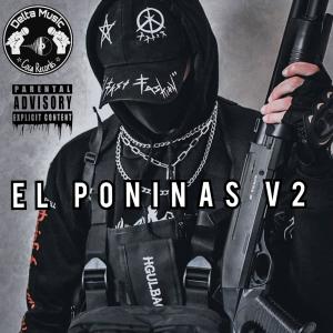 Delta Music的專輯El Poninas v2 (Explicit)