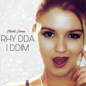 Listen to Rhy Dda I Ddim song with lyrics from Nesdi Jones
