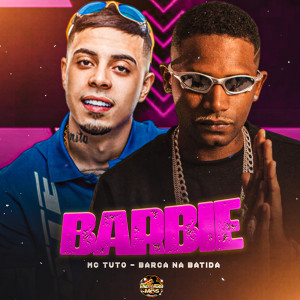 收聽Barca Na Batida的Barbie (Explicit)歌詞歌曲