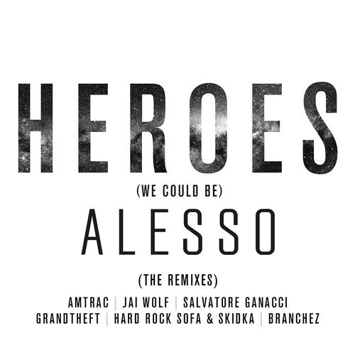 Heroes (we could be) (Amtrac Remix)