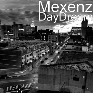 Dengarkan DayDream lagu dari Mexenz dengan lirik