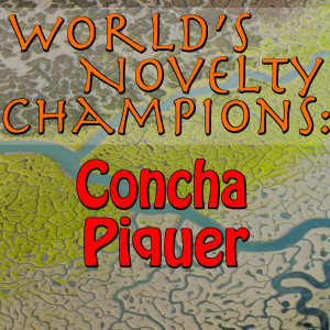Album World's Novelty Artists: Concha Piquer from 