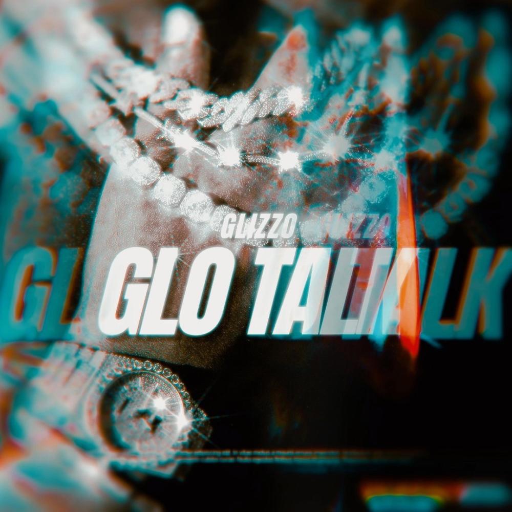 Glo Talk (Explicit)