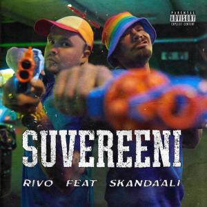 อัลบัม Suvereeni (feat. Skandaali) (Explicit) ศิลปิน Rivo