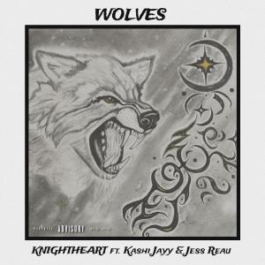 อัลบัม Wolves (feat. Kashi Jayy & Jess Reau) [Explicit] ศิลปิน Knightheart