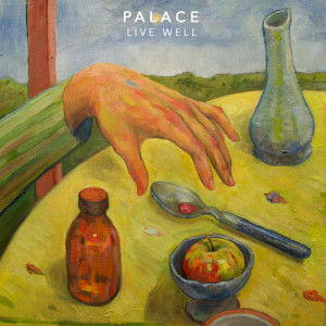 收聽Palace的Live Well歌詞歌曲