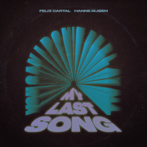 Album My Last Song (Explicit) from Felix Cartal