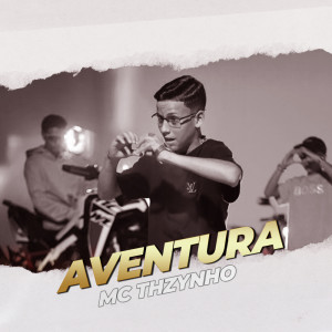 Album Aventura from MC Thzynho