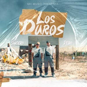 Album Los Duros (Explicit) oleh Sincero