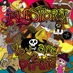 ดาวน์โหลดและฟังเพลง You Are a Pirate พร้อมเนื้อเพลงจาก Alestorm